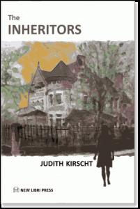 The Inheritors a novel by Judith Kirscht